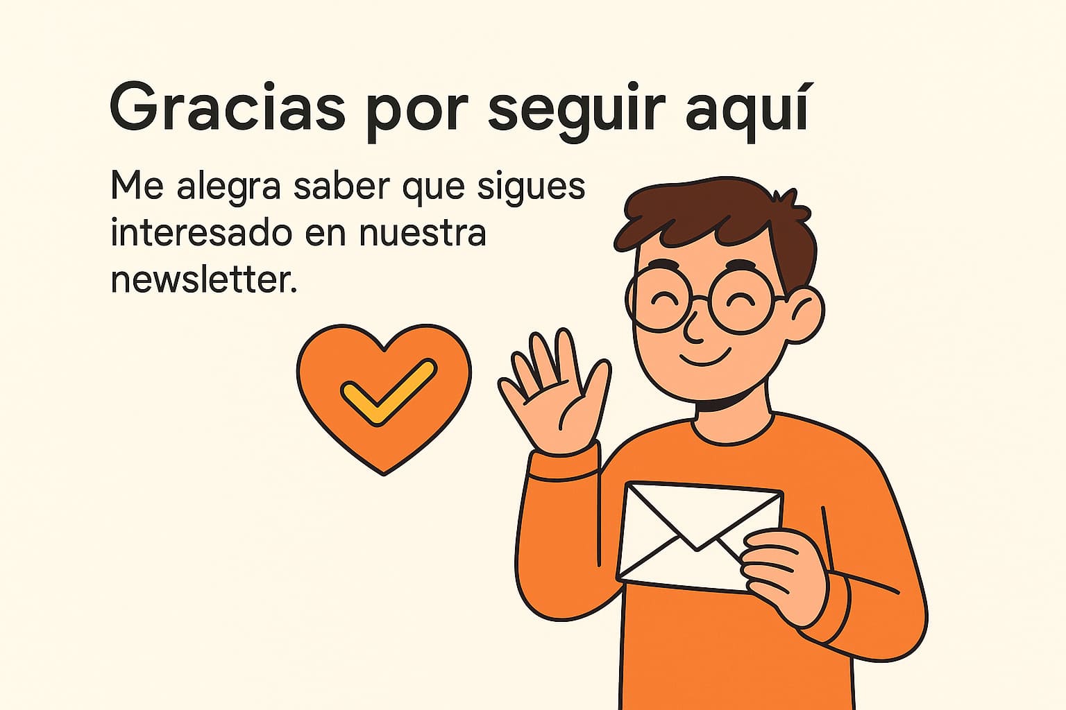 Gracias por continuar con nuestra newsletter
