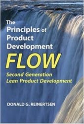 The Principles of Product Development Flow. Donald G. Reinertsen.